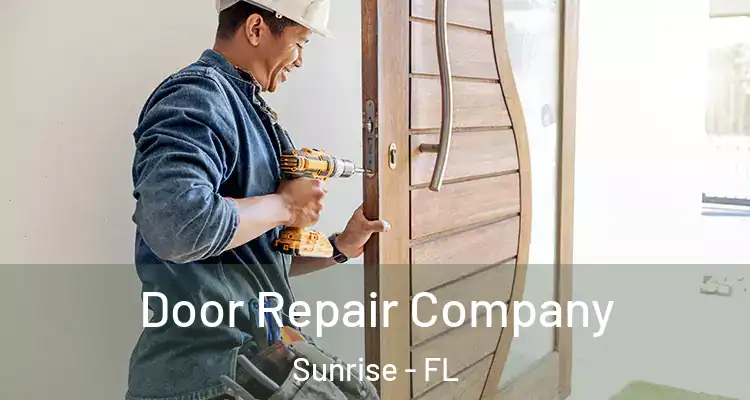  Door Repair Company Sunrise - FL