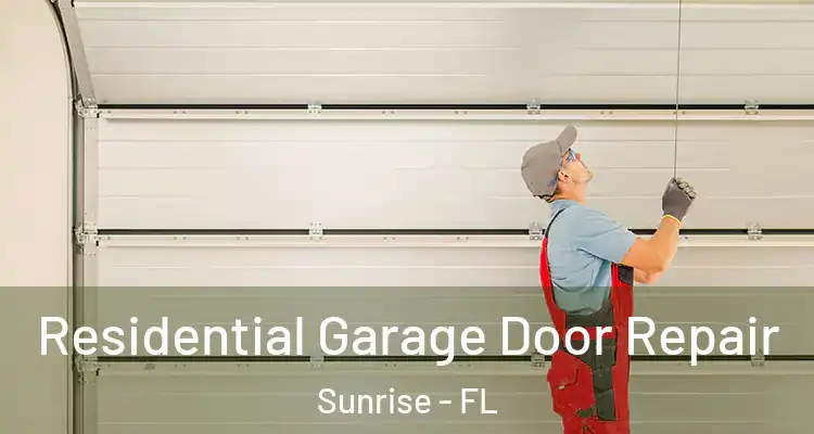  Residential Garage Door Repair Sunrise - FL