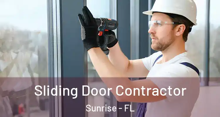  Sliding Door Contractor Sunrise - FL