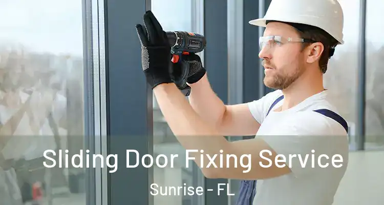  Sliding Door Fixing Service Sunrise - FL