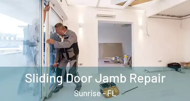  Sliding Door Jamb Repair Sunrise - FL