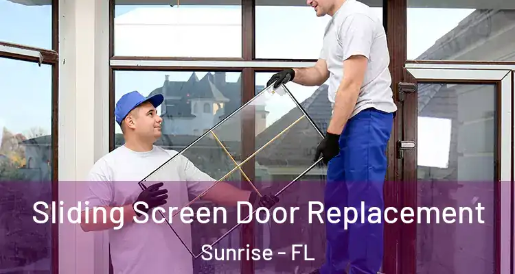  Sliding Screen Door Replacement Sunrise - FL